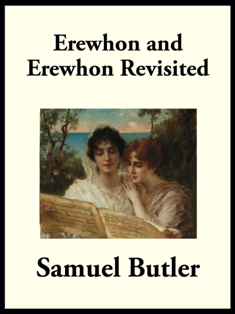 Erewhon and Erewhon Revisited, EPUB eBook