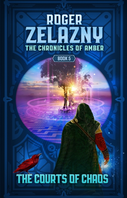 The Courts of Chaos : The Chronicles of Amber Book 5, EPUB eBook