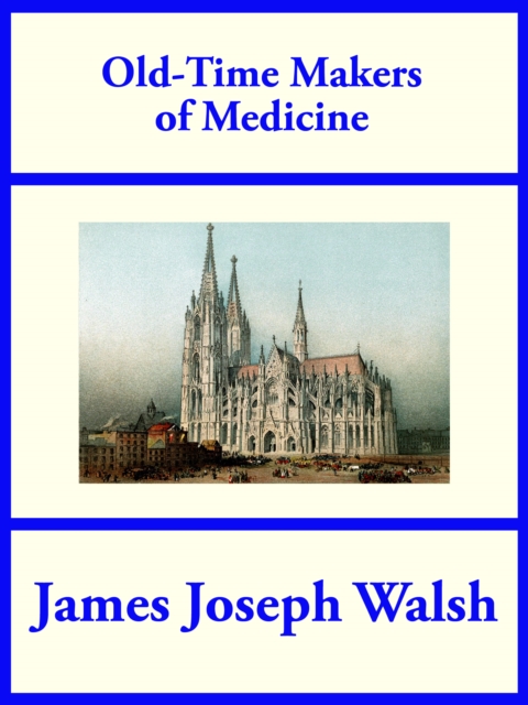 Old-Time Makers of Medicine, EPUB eBook