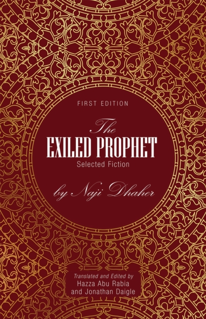 The Exiled Prophet : Selected Fiction by Naji Dhaher, Paperback / softback Book