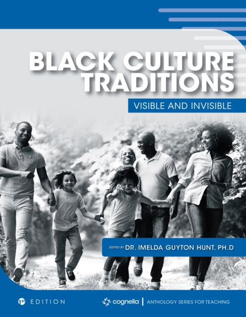 Black Culture Traditions : Visible and Invisible, Paperback / softback Book