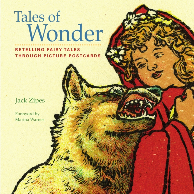 Tales of Wonder : Retelling Fairy Tales Through Picture Postcards, Hardback Book