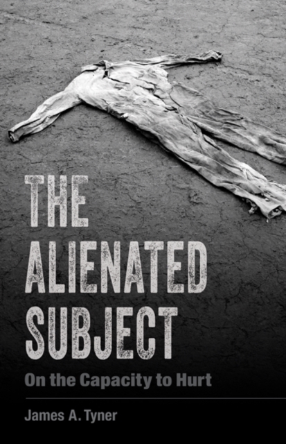 The Alienated Subject : On the Capacity to Hurt, Hardback Book
