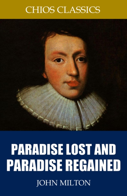 Paradise Lost and Paradise Regained, EPUB eBook