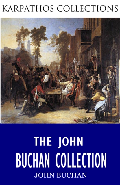 The John Buchan Collection, EPUB eBook