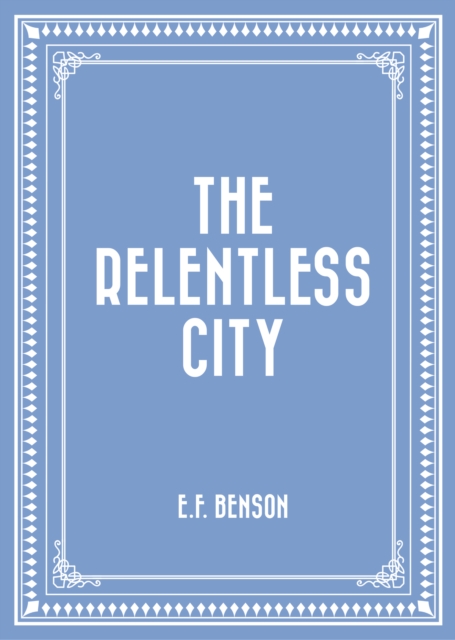 The Relentless City, EPUB eBook