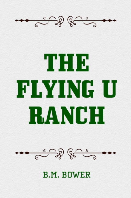 The Flying U Ranch, EPUB eBook