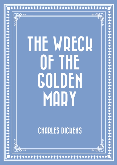 The Wreck of the Golden Mary, EPUB eBook
