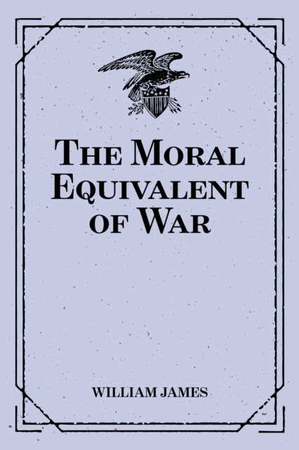 The Moral Equivalent of War, EPUB eBook