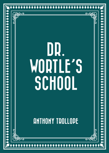 Dr. Wortle's School, EPUB eBook