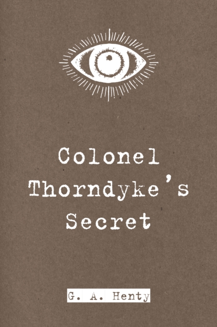 Colonel Thorndyke's Secret, EPUB eBook