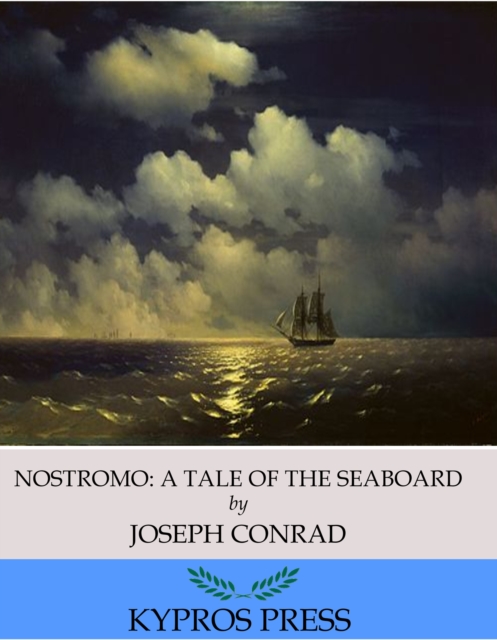 Nostromo: A Tale of the Seaboard, EPUB eBook