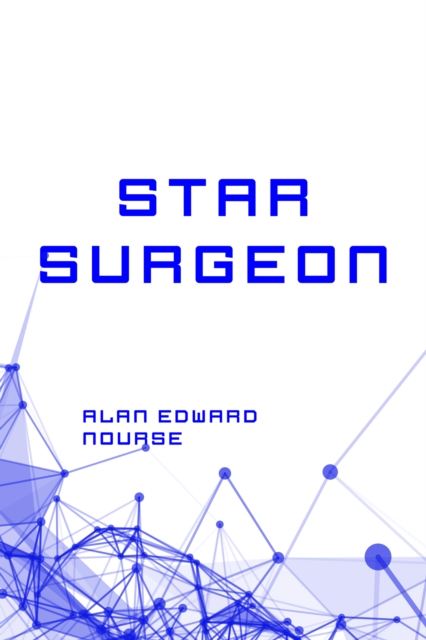 Star Surgeon, EPUB eBook