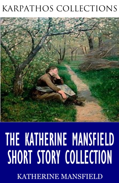 The Katherine Mansfield Short Story Collection, EPUB eBook