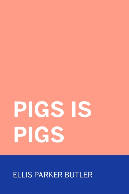 Pigs is Pigs, EPUB eBook