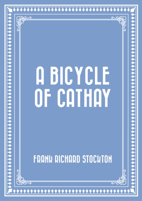 A Bicycle of Cathay, EPUB eBook