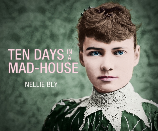 Ten Days in a Mad-House, eAudiobook MP3 eaudioBook