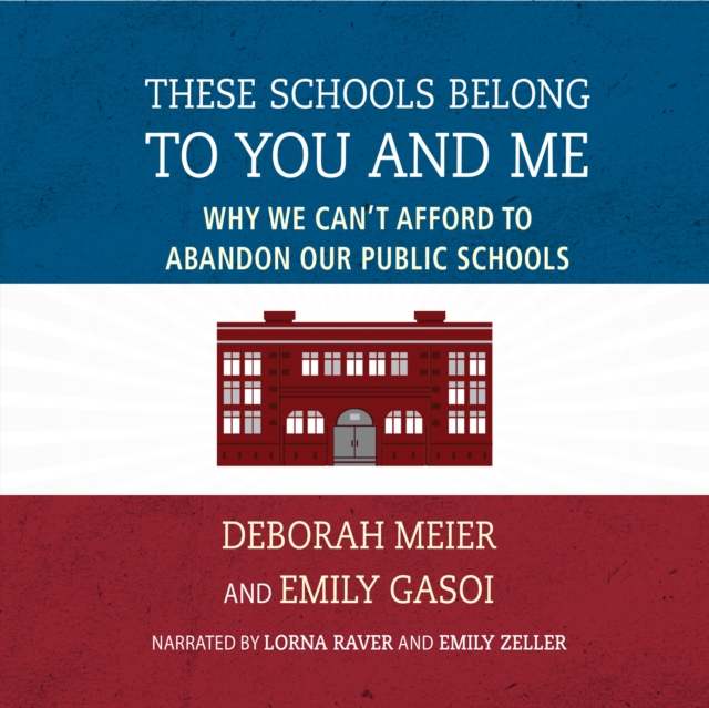 These Schools Belong to You and Me, eAudiobook MP3 eaudioBook