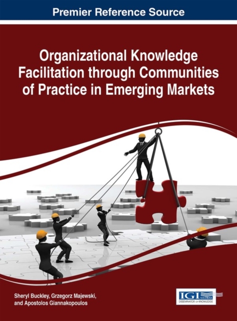 Organizational Knowledge Facilitation through Communities of Practice in Emerging Markets, PDF eBook