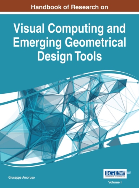 Handbook of Research on Visual Computing and Emerging Geometrical Design Tools, EPUB eBook
