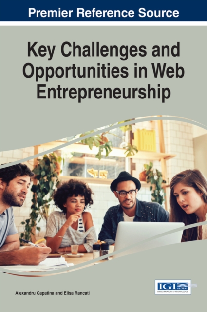 Key Challenges and Opportunities in Web Entrepreneurship, PDF eBook