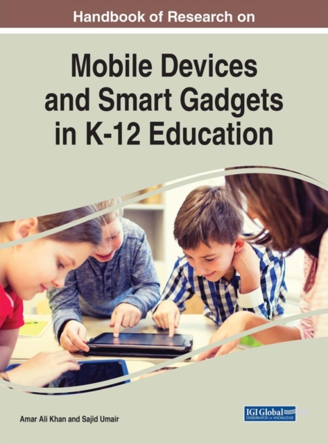 Handbook of Research on Mobile Devices and Smart Gadgets in K-12 Education, EPUB eBook