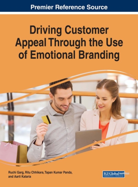 Driving Customer Appeal Through the Use of Emotional Branding, PDF eBook