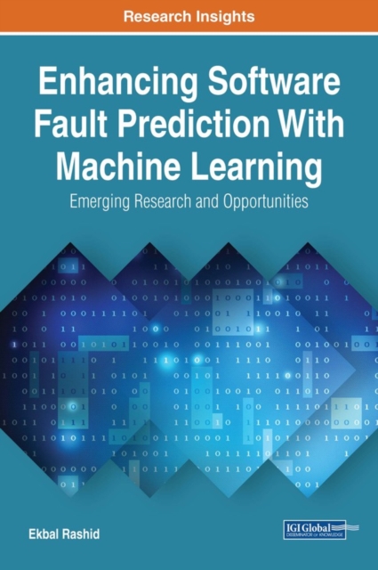 Enhancing Software Fault Prediction With Machine Learning: Emerging Research and Opportunities, EPUB eBook