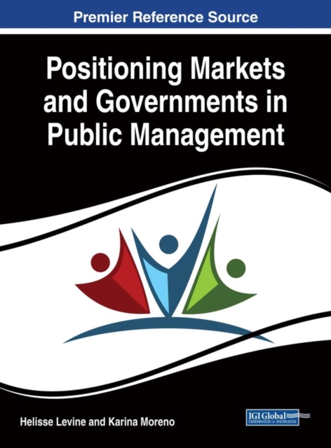 Positioning Markets and Governments in Public Management, PDF eBook
