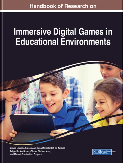 Handbook of Research on Immersive Digital Games in Educational Environments, Hardback Book