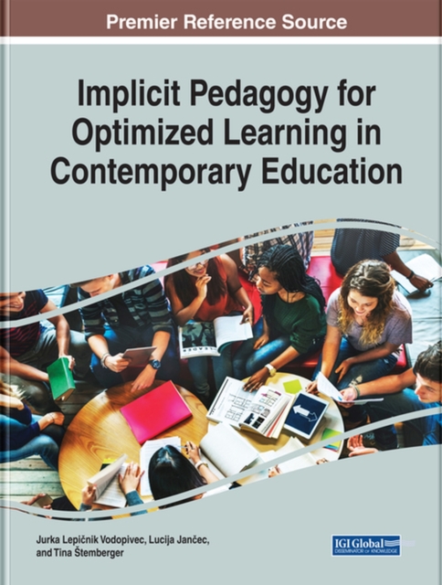 Implicit Pedagogy for Optimized Learning in Contemporary Education, Hardback Book