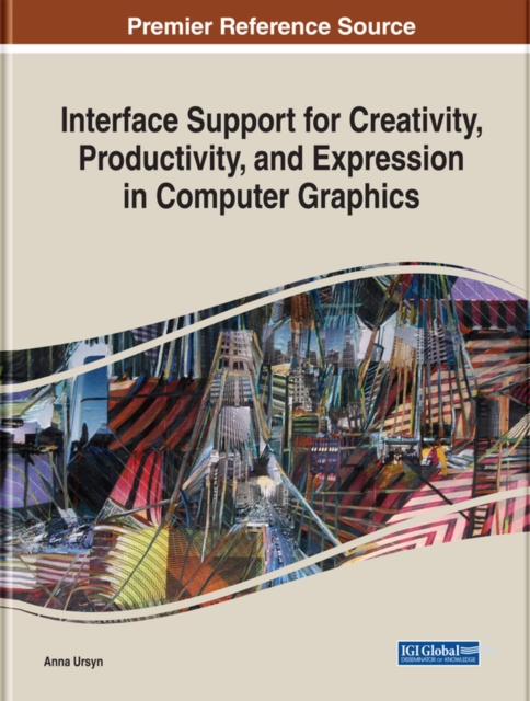 Interface Support for Creativity, Productivity, and Expression in Computer Graphics, EPUB eBook