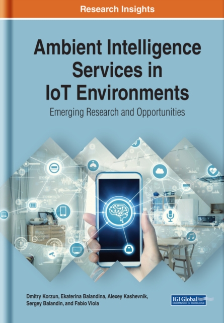 Ambient Intelligence Services in IoT Environments: Emerging Research and Opportunities, EPUB eBook