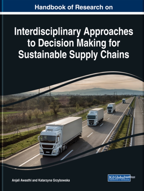 Handbook of Research on Interdisciplinary Approaches to Decision Making for Sustainable Supply Chains, EPUB eBook