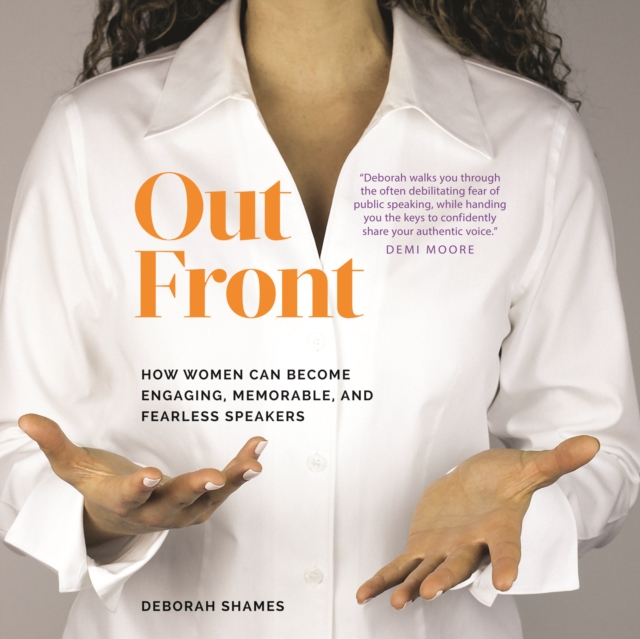 Out Front : How Women Can Become Engaging, Memorable, and Fearless Speakers, eAudiobook MP3 eaudioBook