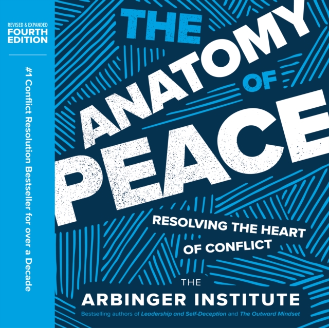 The Anatomy of Peace, Fourth Edition : Resolving the Heart of Conflict, PDF eBook