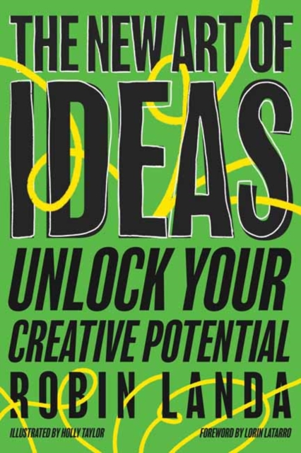 The New Art of Ideas : Unlock Your Creative Potential, Paperback / softback Book