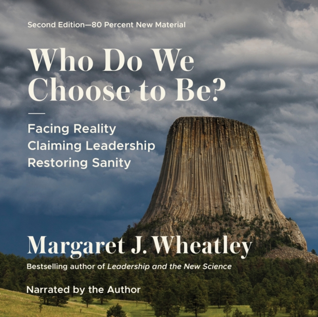 Who Do We Choose to Be?, Second Edition : Facing Reality, Claiming Leadership, Restoring Sanity, PDF eBook