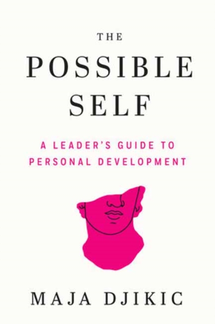The Possible Self : A Leader's Guide to Personal Development, Paperback / softback Book