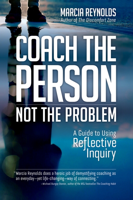Coach's Guide to Reflective Inquiry : Seven Essential Practices for Breakthrough Coaching, Paperback / softback Book