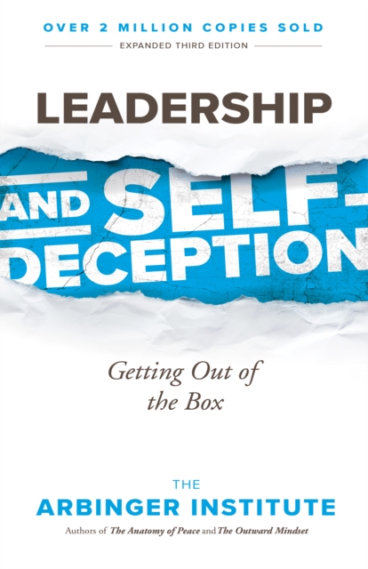 Leadership and Self-Deception : Getting out of the Box, PDF eBook