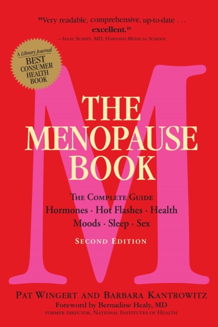 The Menopause Book : The Complete Guide: Hormones, Hot Flashes, Health,  Moods, Sleep, Sex, Paperback / softback Book