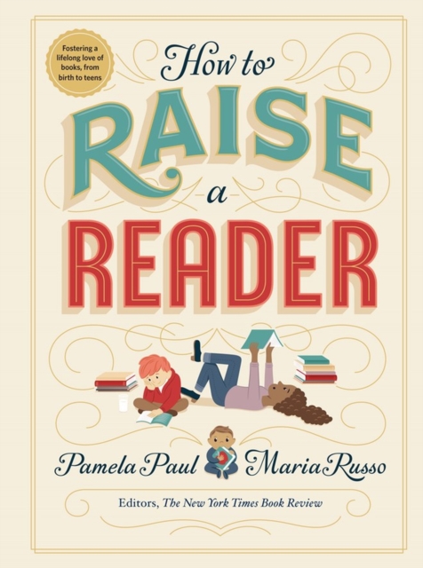 How to Raise a Reader, Hardback Book