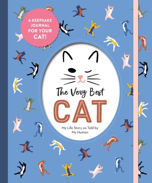 The Very Best Cat : My Life Story as Told by My Human, Hardback Book