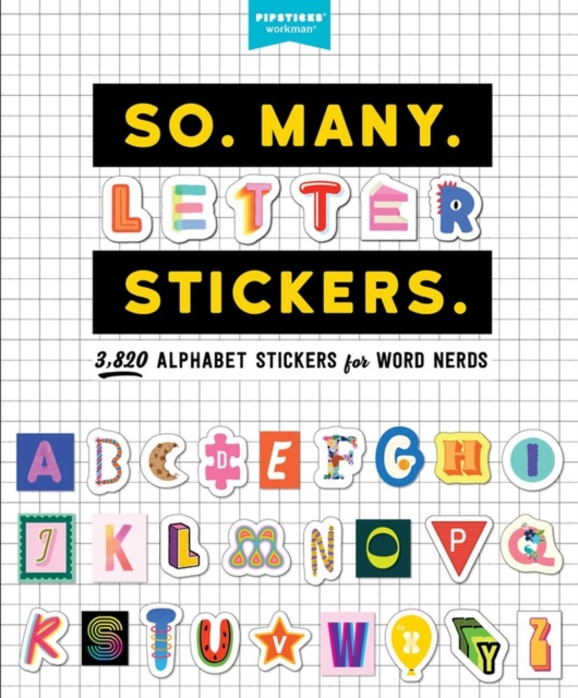 So. Many. Letter Stickers. : 3,820 Alphabet Stickers for Word Nerds, Paperback / softback Book