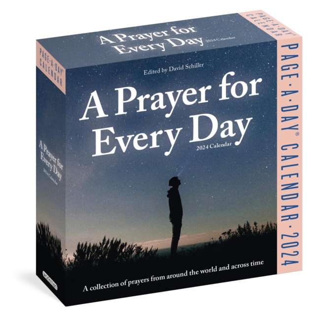 Prayer for Every Day Page-A-Day Calendar 2024 : A Collection of Prayers from Around the World and Across Time, Calendar Book