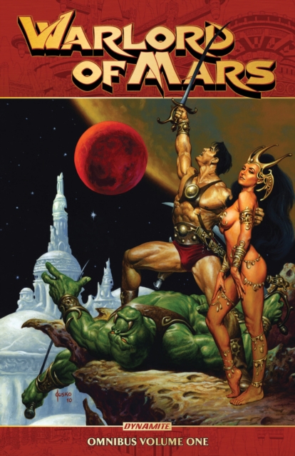 Warlord Of Mars: Omnibus Vol. 1, PDF eBook