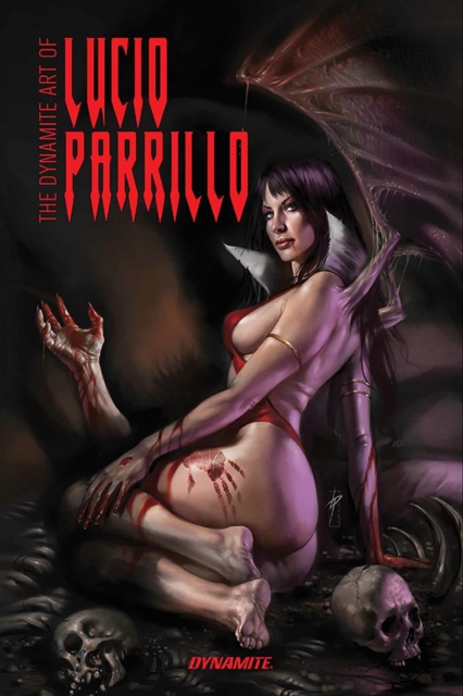 The Dynamite Art of Lucio Parrillo Signed Edition, Hardback Book