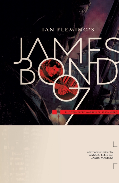 James Bond: The Complete Warren Ellis Omnibus, PDF eBook