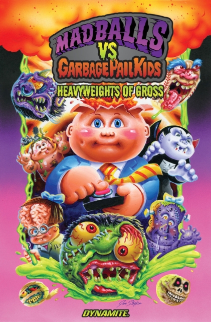 Madballs vs Garbage Pail Kids: Heavyweights of Gross, Paperback / softback Book